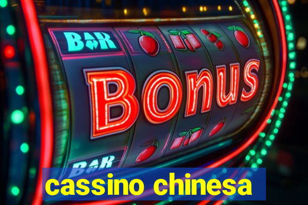 cassino chinesa